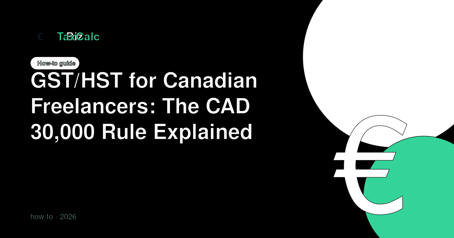 GST/HST for Canadian Freelancers: The CAD 30,000 Rule Explained